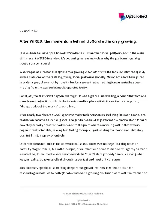 27 April 2026 - UpScrolled - After WIRED, the momentum behind UpScrolled is only growing.pdf