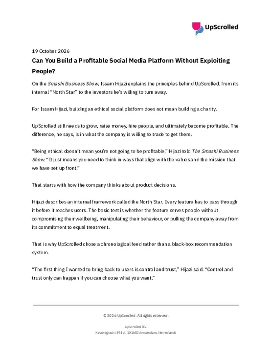 19 Oct 2026 - UpScrolled - Newsroom - Can You Build a Profitable Social Media Platform Without Exploiting People.pdf